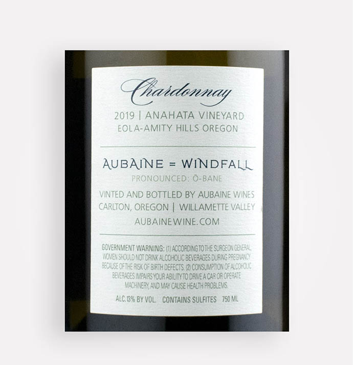 Back label close-up of Aubaine 2019 Chardonnay from Oregon's Eola-Amity Hills Anahata Vineyard