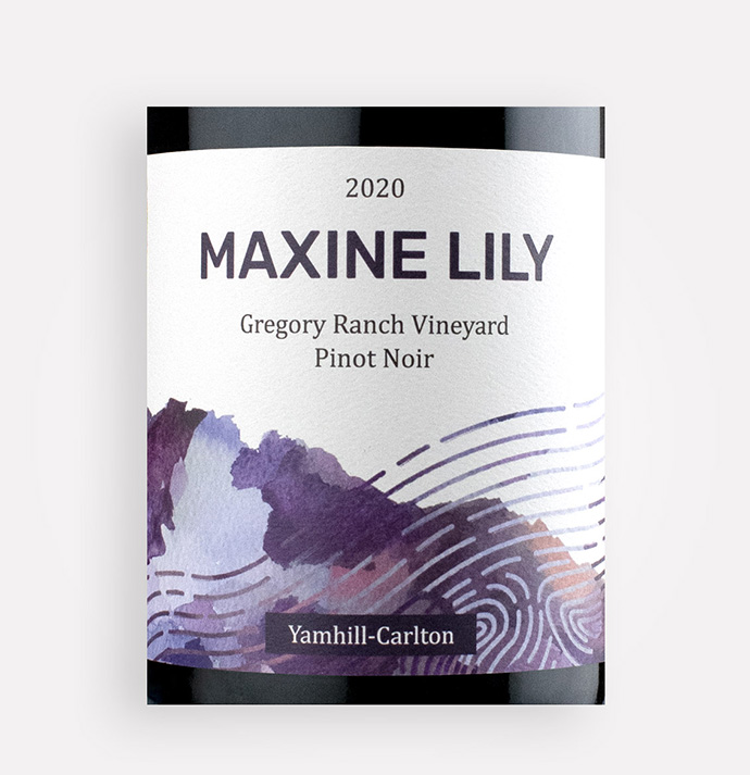 Front label close-up of Maxine Lily 2020 Gregory Ranch Vineyard Pinot Noir wine from Oregon's Yamhill-Carlton AVA